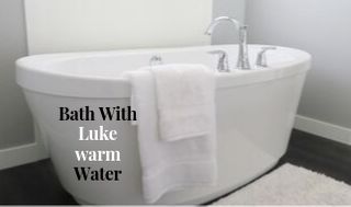 Skin Care-Bath With Luke Warm Water- healthy-myself.com
