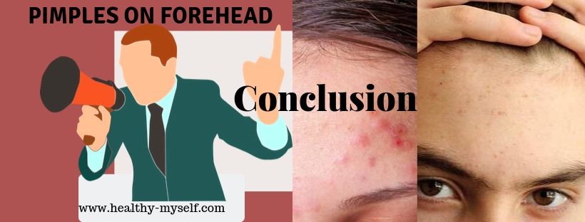 Pimples On Head-Conclusion