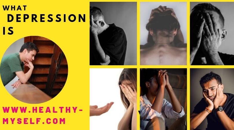 What Depression is-Depression In a Picture /healthy-myself.com