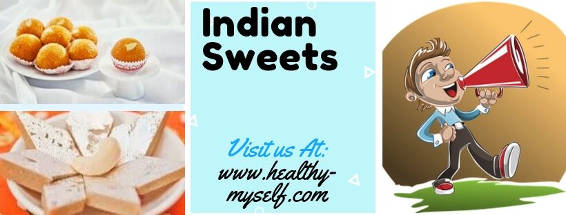 Indian Sweets... healthy-myself.com
