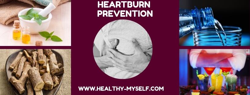 Heartburn Prevention-Heartburn Home Remedies /Healthy-myself.com