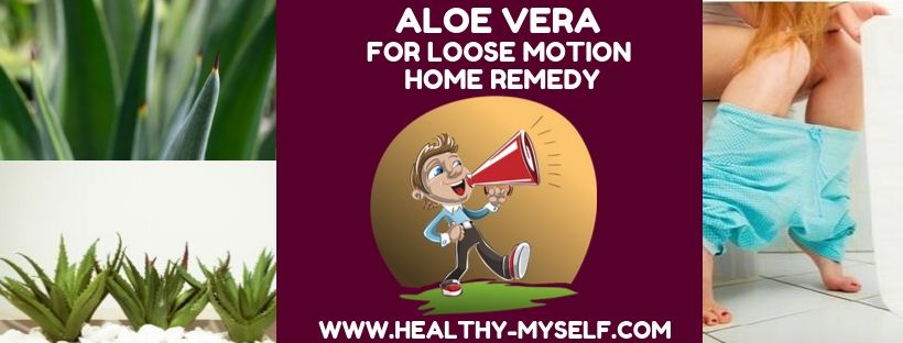 Aloe Vera For Loose Motion Control ... healthy-myself.com