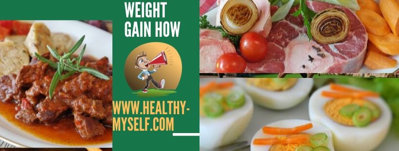 Weight Gain How-healthy-myself.com