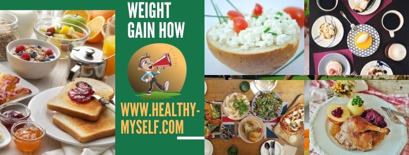 For Weight Gain How- Foods-healthy-myself.com