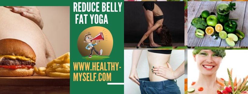 Reduce Belly Fat Yoga / healthy-myself.com