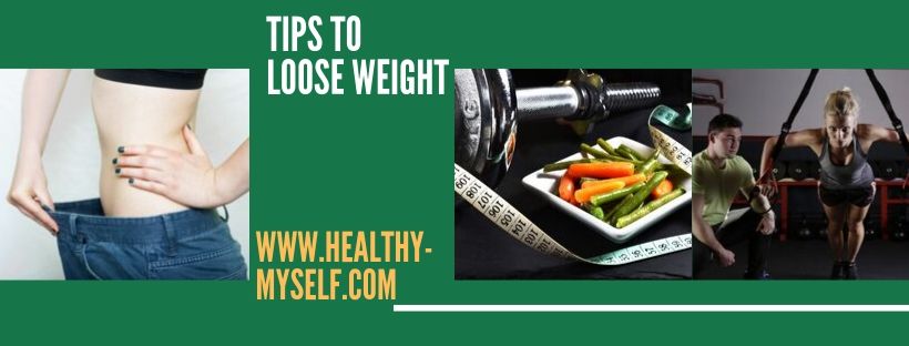 Tips To loose Weight
