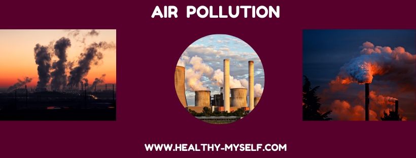 Air Pollution-... healthy-myself.com