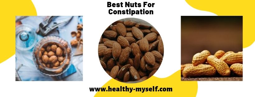 best nuts for constipation-Constipation Home Remedies... Healthy-myself.com