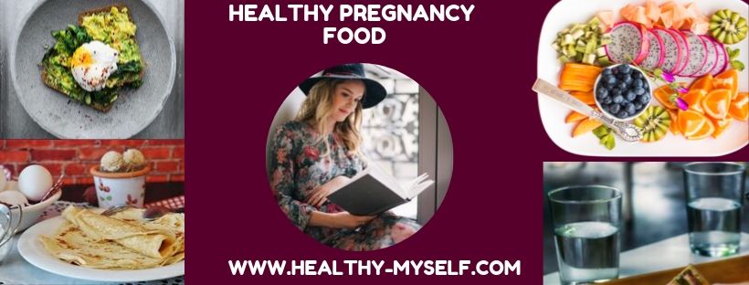 Healthy Pregnancy Food... healthy-myself.com