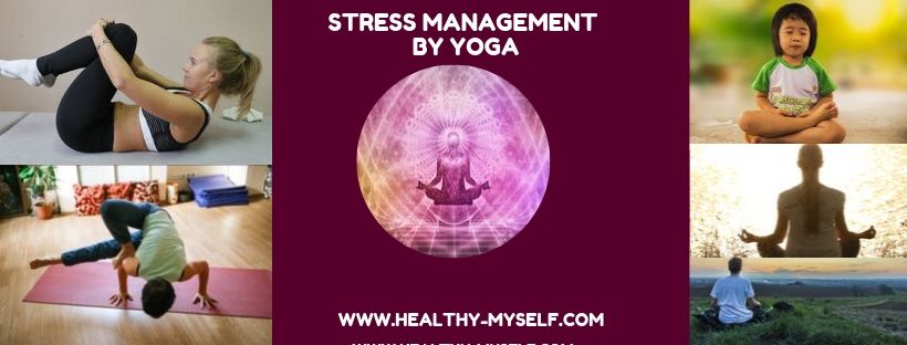 Stress Management by Yoga-Healthy-myself.com