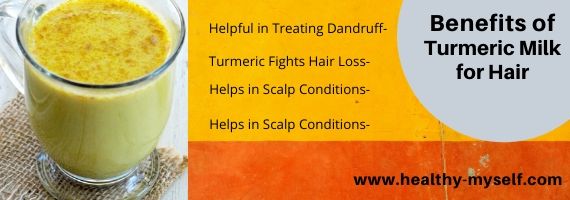 Benefits of Turmeric Milk For Hair-Healthy-myself.com