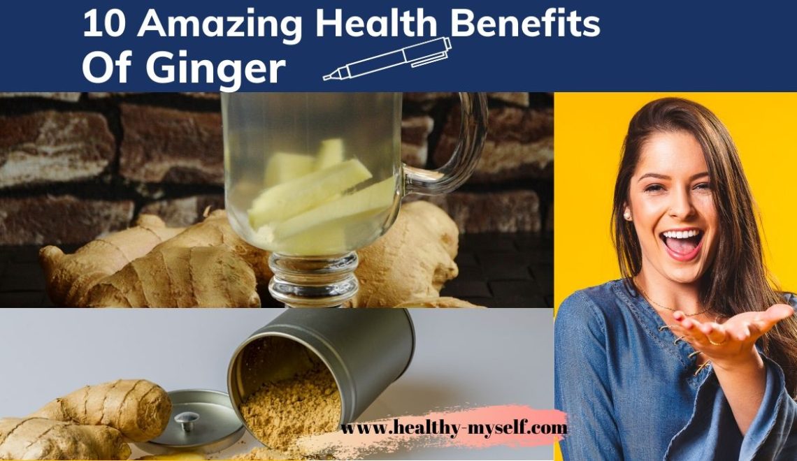 Health Benefits Of Ginger: Digestion, Skin & Hair- Update-2021