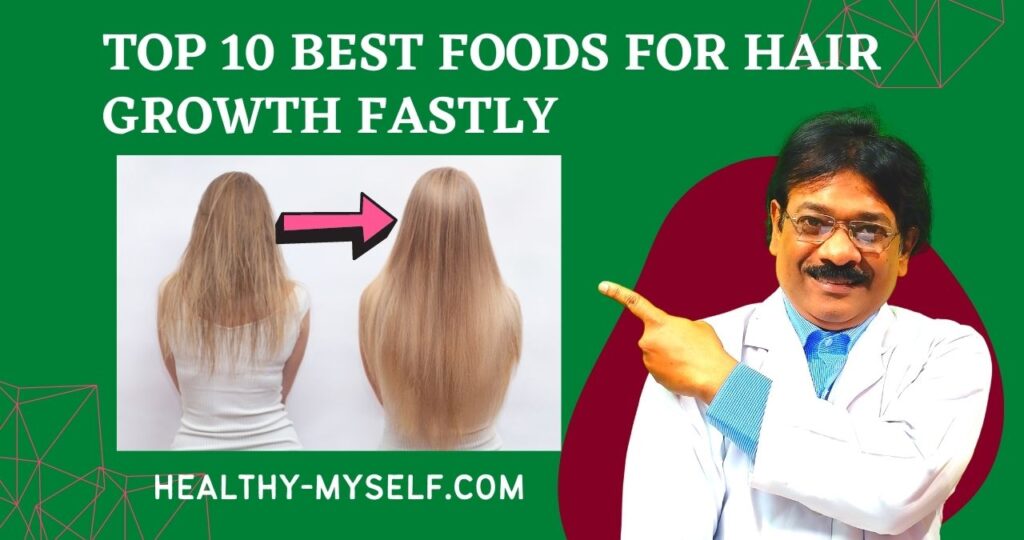 10 Best Foods for Hair Growth.